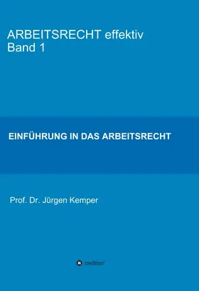 Kemper |  ARBEITSRECHT effektiv Band 1 | Buch |  Sack Fachmedien