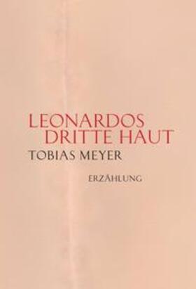 Meyer | Leonardos dritte Haut | Buch | 978-3-7469-3366-5 | sack.de