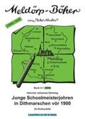 Dehning / Neuber |  Junge Schoolmeisterjohren in Dithmarschen vör 1900 | Buch |  Sack Fachmedien