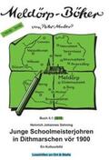 Dehning / Neuber |  Junge Schoolmeisterjohren in Dithmarschen vör 1900 | Buch |  Sack Fachmedien