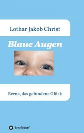 Christ |  Blaue Augen | Buch |  Sack Fachmedien