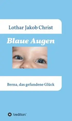 Christ |  Blaue Augen | Buch |  Sack Fachmedien