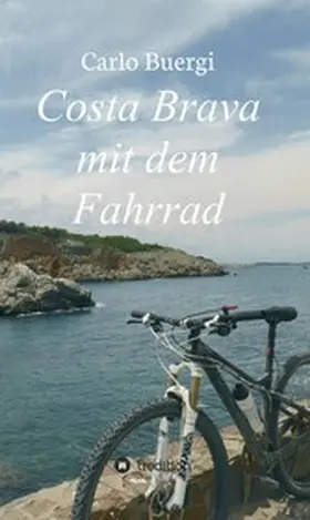 Buergi | Costa Brava mit dem Fahrrad | E-Book | www.sack.de