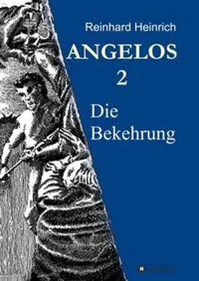 Heinrich | ANGELOS 2 | Buch | 978-3-7469-3866-0 | www.sack.de