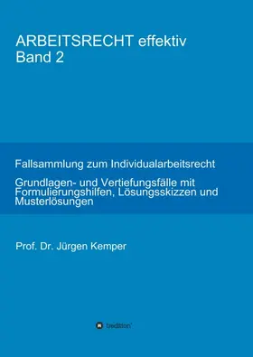 Kemper | ARBEITSRECHT effektiv Band 2 | Buch | 978-3-7469-3883-7 | www.sack.de