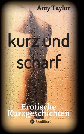 Taylor |  kurz und scharf | Buch |  Sack Fachmedien