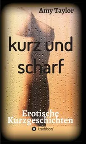 Taylor |  kurz und scharf | eBook | Sack Fachmedien