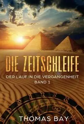 Bay |  Die Zeitschleife | Buch |  Sack Fachmedien