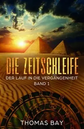Bay |  Die Zeitschleife | eBook | Sack Fachmedien