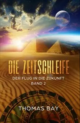 Bay |  Die Zeitschleife | eBook | Sack Fachmedien