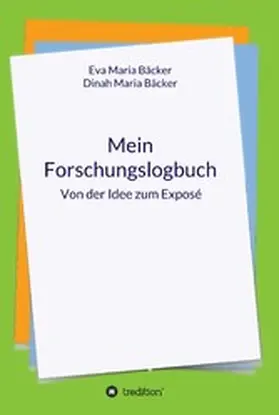 Bäcker / Maria Bäcker | Mein Forschungslogbuch | E-Book | www.sack.de