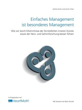 Chen / Kuhn | Einfaches Management ist besonderes Management | Buch | 978-3-7469-4164-6 | sack.de