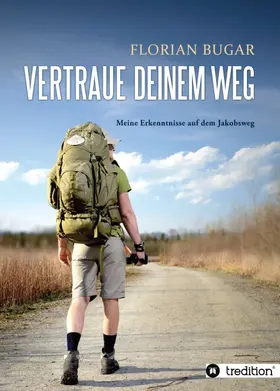 Bugar |  Vertraue deinem Weg | Buch |  Sack Fachmedien