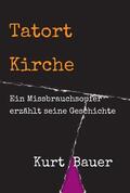 Bauer |  Tatort Kirche | Buch |  Sack Fachmedien