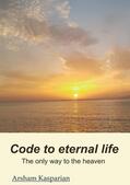 Kasparian |  Code to eternal life | Buch |  Sack Fachmedien