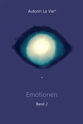 La Vie* / Vie |  Emotionen (Band 2) | Buch |  Sack Fachmedien