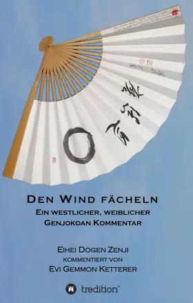 Ketterer |  DEN WIND FÄCHELN | Buch |  Sack Fachmedien