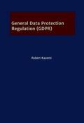 Kazemi |  General Data Protection Regulation (GDPR) | Buch |  Sack Fachmedien