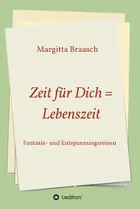 Braasch |  Zeit für Dich = Lebenszeit | eBook | Sack Fachmedien