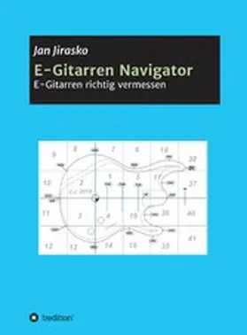 Jirasko |  E-Gitarren Navigator | eBook | Sack Fachmedien
