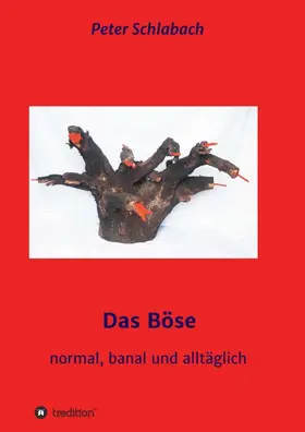 Schlabach |  Das Böse | Buch |  Sack Fachmedien