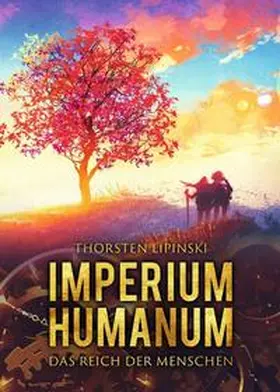 Lipinski |  Imperium Humanum - Das Reich der Menschen | Buch |  Sack Fachmedien
