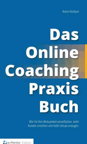 Korduan |  Das Online-Coaching Praxisbuch | Buch |  Sack Fachmedien