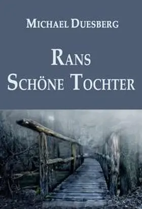 Duesberg |  RANS SCHÖNE TOCHTER | Buch |  Sack Fachmedien