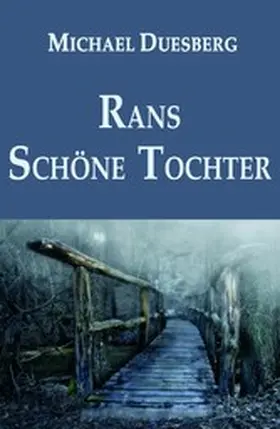 Duesberg |  RANS SCHÖNE TOCHTER | eBook | Sack Fachmedien
