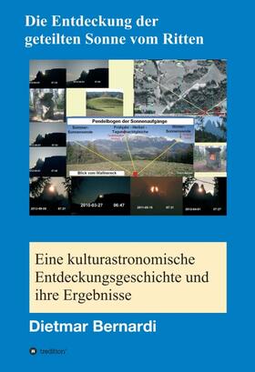 Bernardi | Die Entdeckung der geteilten Sonne vom Ritten | Buch | 978-3-7469-5737-1 | sack.de