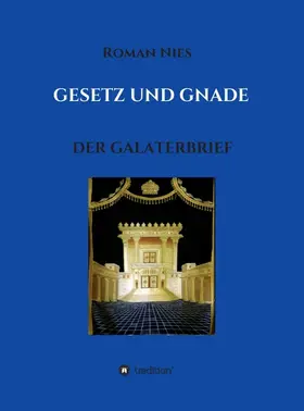 Nies | Gesetz und Gnade | Buch | 978-3-7469-5976-4 | www.sack.de
