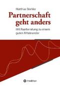 Stiehler |  Partnerschaft geht anders | eBook | Sack Fachmedien