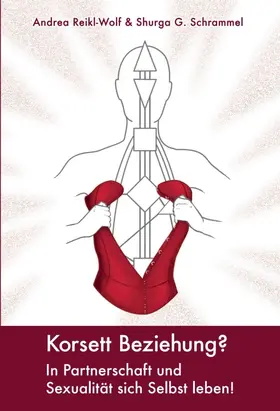 Schrammel / Reikl-Wolf |  Korsett Beziehung? | Buch |  Sack Fachmedien