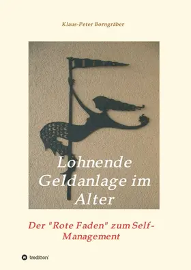 Borngräber | Lohnende Geldanlage im Alter | Buch | 978-3-7469-6200-9 | www.sack.de