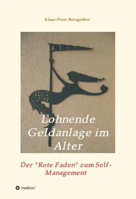 Borngräber | Lohnende Geldanlage im Alter | Buch | 978-3-7469-6201-6 | sack.de