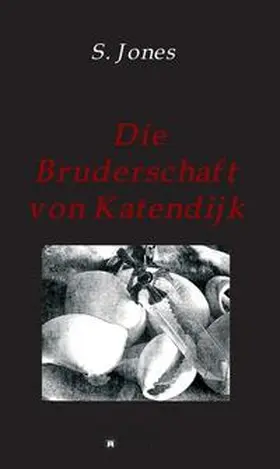 Jones |  Die Bruderschaft von Katendijk | Buch |  Sack Fachmedien