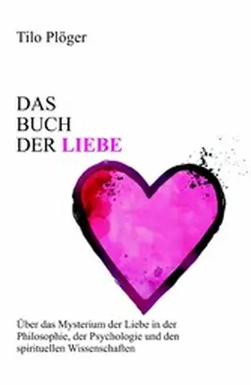 Plöger |  Das Buch der Liebe | eBook | Sack Fachmedien