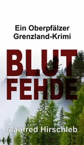 Hirschleb |  Blutfehde | eBook | Sack Fachmedien