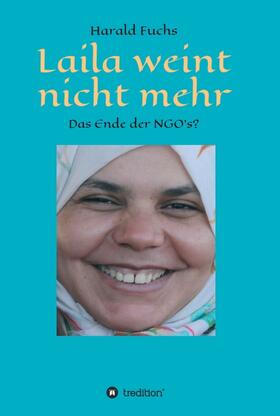 Fuchs | Laila weint nicht mehr | Buch | 978-3-7469-6826-1 | sack.de