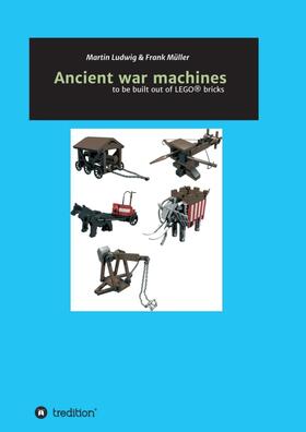 Ludwig / Müller | Ancient war machines | Buch | 978-3-7469-6855-1 | sack.de