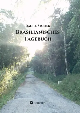 Stosiek |  Brasilianisches Tagebuch | Buch |  Sack Fachmedien
