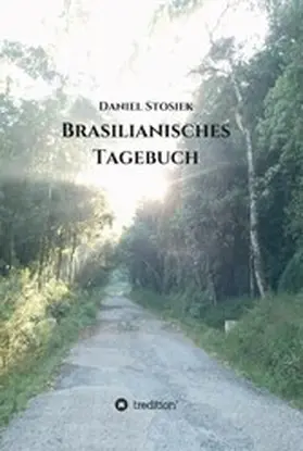 Stosiek |  Brasilianisches Tagebuch | eBook | Sack Fachmedien