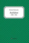 Schunke |  Aufsätze 1980 / 1981 | Buch |  Sack Fachmedien