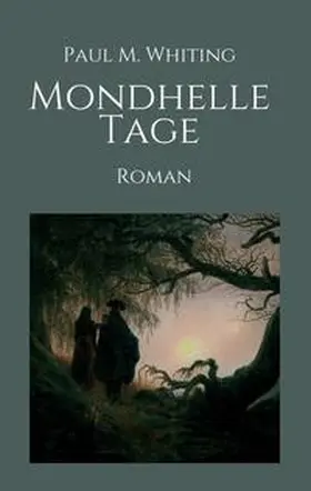 Whiting | Mondhelle Tage | Buch | 978-3-7469-7049-3 | www.sack.de