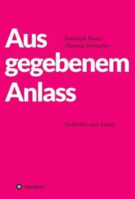 Metscher / Bauer |  Aus gegebenem Anlass | Buch |  Sack Fachmedien