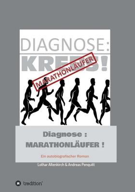 Altenkirch (Autor) / Penquitt / Altenkirch | Diagnose: Marathonläufer | Buch | 978-3-7469-7266-4 | sack.de