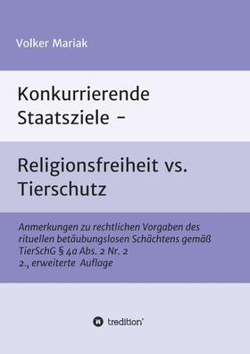 Mariak | Konkurrierende Staatsziele - Religionsfreiheit vs. Tierschutz | Buch | 978-3-7469-7639-6 | sack.de