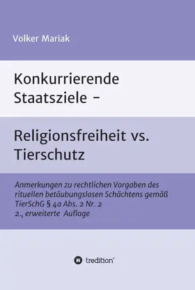 Mariak |  Konkurrierende Staatsziele - Religionsfreiheit vs. Tierschutz | Buch |  Sack Fachmedien