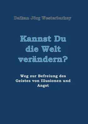 Westerbarkey | Kannst Du die Welt verändern? | Buch | 978-3-7469-7714-0 | www.sack.de