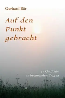 Bär |  Auf den Punkt gebracht | eBook | Sack Fachmedien